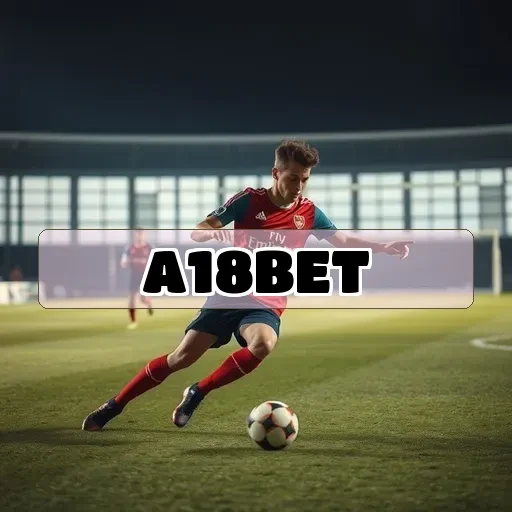 A18BET.com: Descubra as Melhores Oportunidades em eSports